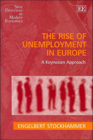 Title: The Rise of Unemployment in Europe: A Keynesian Approach, Author: Engelbert Stockhammer