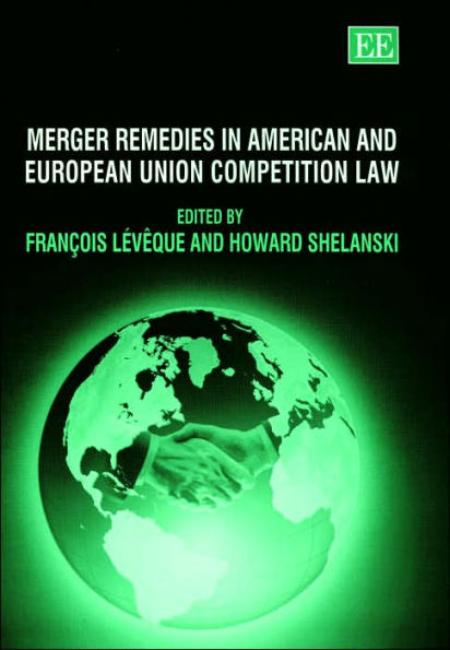 Merger Remedies in American and European Union Competition Law