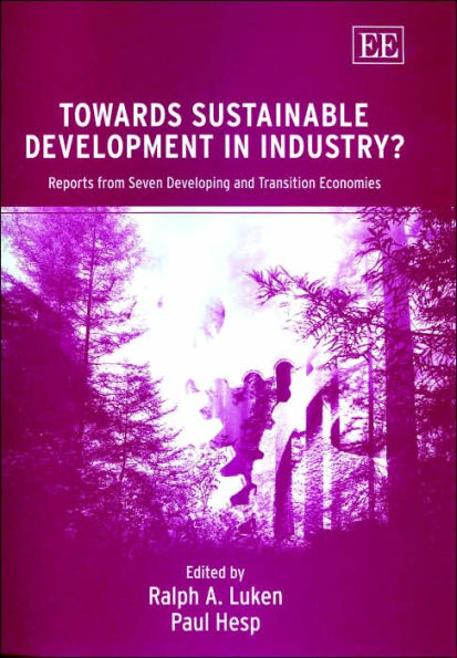 Towards Sustainable Development in Industry?: Reports from Seven Developing and Transition Economies