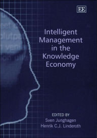 Title: Intelligent Management in the Knowledge Economy, Author: Sven Junghagen