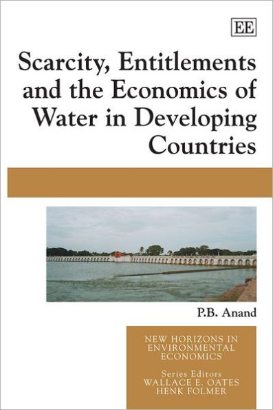 Scarcity, Entitlements and the Economics of Water in Developing Countries