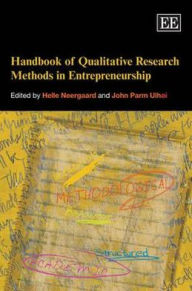 Title: Handbook of Qualitative Research Methods in Entrepreneurship, Author: Helle Neergaard