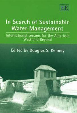 In Search of Sustainable Water Management: International Lessons for the American West and Beyond