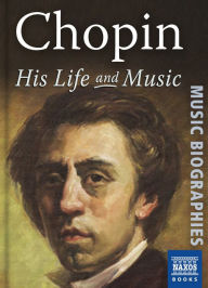 Title: Chopin: His Life & Music, Author: Jeremy Nicholas