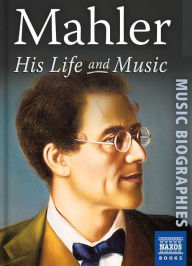Title: Mahler: His Life & Music, Author: Stephen Johnson