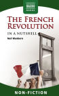 The French Revolution - In a Nutshell