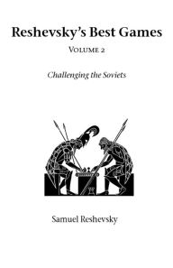 Title: Reshevsky's Best Games - Volume 2, Author: Samuel Reshevsky