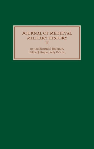 Journal of Medieval Military History: Volume II
