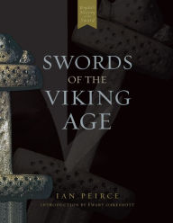 Title: Swords of the Viking Age, Author: Ian Peirce