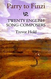 Parry to Finzi: Twenty English Song-Composers