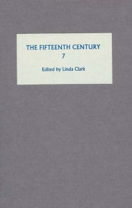 Title: The Fifteenth Century VII: Conflicts, Consequences and the Crown in the Late Middle Ages, Author: Linda Clark