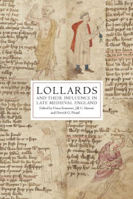 Title: Lollards and their Influence in Late Medieval England, Author: Fiona Somerset