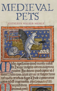 Title: Medieval Pets, Author: Kathleen Walker-Meikle