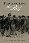 Alternative view 2 of Financing the Raj: The City of London and Colonial India, 1858-1940