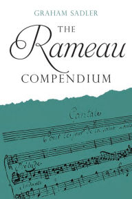 Title: The Rameau Compendium, Author: Graham Sadler