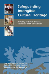 Title: Safeguarding Intangible Cultural Heritage, Author: Michelle L. Stefano