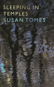 Title: Sleeping in Temples, Author: Susan Tomes