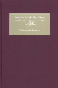 Title: Studies in Medievalism XIII: Postmodern Medievalisms, Author: Richard Utz