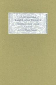 Title: The Correspondence of Dante Gabriel Rossetti 5: The Chelsea Years, 1863-1872: Prelude to Crisis III. 1871-1872, Author: William E. Fredeman