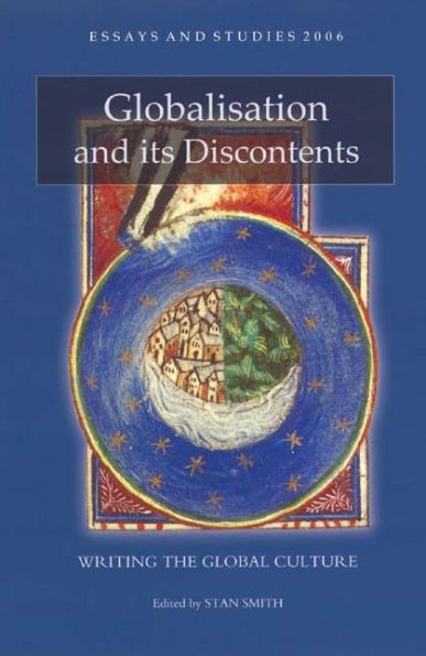 Globalisation and its Discontents: Writing the Global Culture