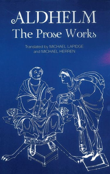 Aldhelm: The Prose Works