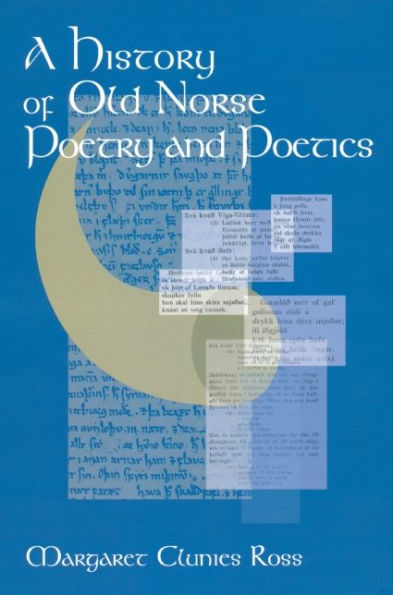 A History of Old Norse Poetry and Poetics