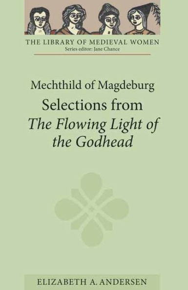 Mechthild of Magdeburg: Selections from