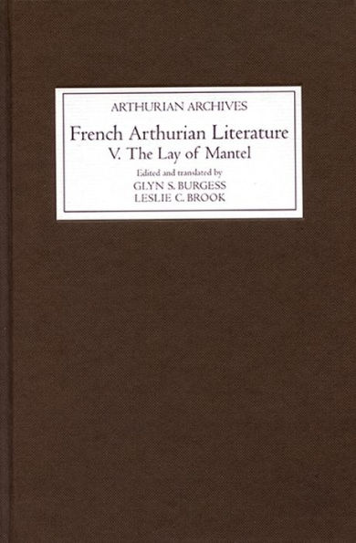 French Arthurian Literature V: The Lay of <I>Mantel</I>