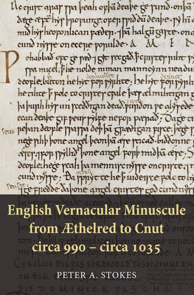 English Vernacular Minuscule from Æthelred to Cnut, circa 990 - circa 1035