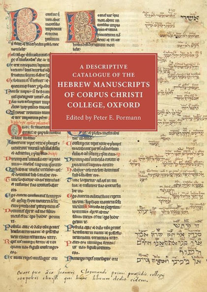 A Descriptive Catalogue of the Hebrew Manuscripts of Corpus Christi College, Oxford
