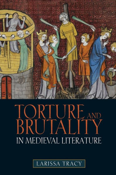 Torture and Brutality Medieval Literature: Negotiations of National Identity