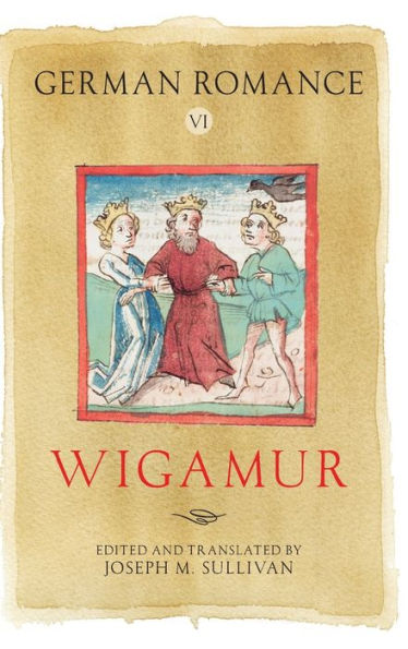 German Romance VI: <I>Wigamur</I>