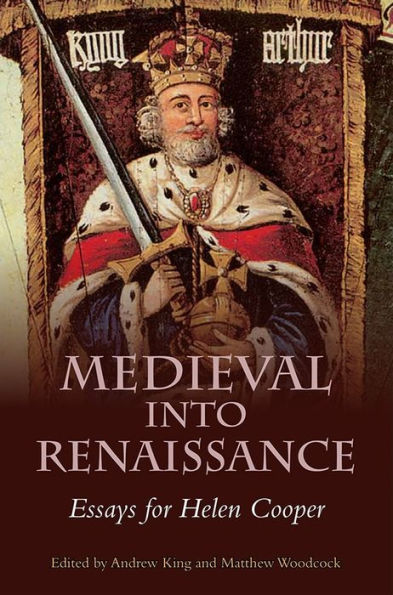 Medieval into Renaissance: Essays for Helen Cooper