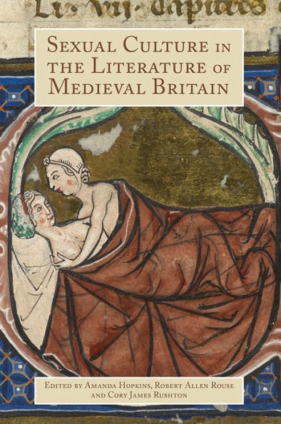 Sexual Culture the Literature of Medieval Britain