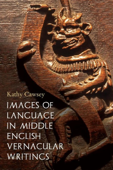 Images of Language Middle English Vernacular Writings