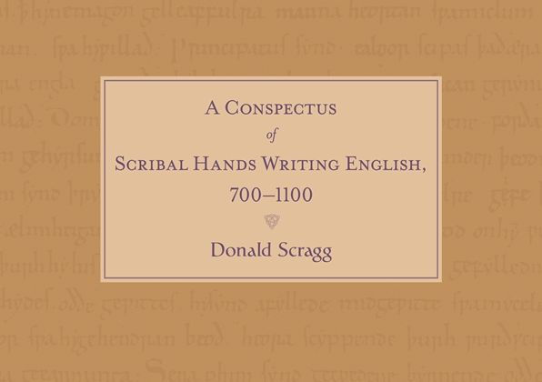 A Conspectus of Scribal Hands Writing English, 700-1100