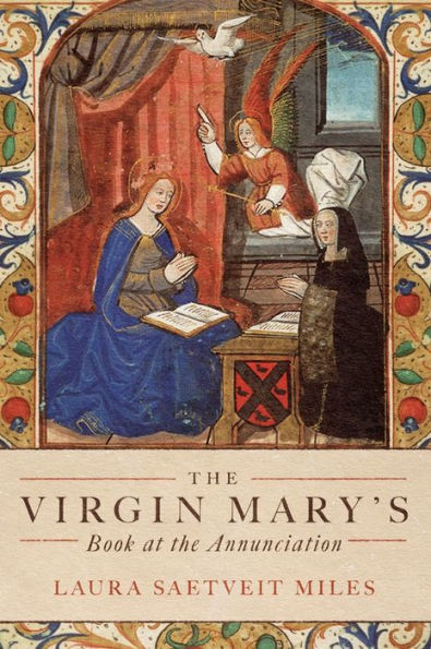 the Virgin Mary's Book at Annunciation: Reading, Interpretation, and Devotion Medieval England