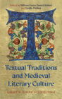 Textual Traditions and Medieval Literary Culture: Essays in Honour of Si n Echard