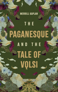 Ipod and book downloads The Paganesque and the Tale of Vǫlsi