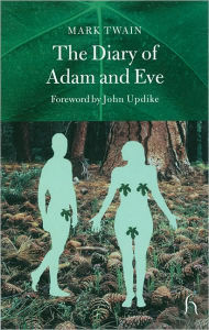 Title: The Diary of Adam and Eve, Author: Mark Twain