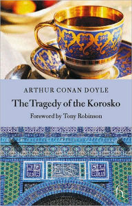 Title: The Tragedy of the Korosko, Author: Arthur Conan Doyle