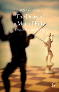 Title: The Diary of a Man of Fifty, Author: Henry James