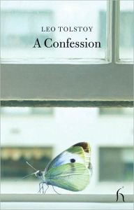 Title: A Confession, Author: Leo Tolstoy