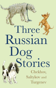 Title: Five Russian Dog Stories, Author: Anton Chekhov