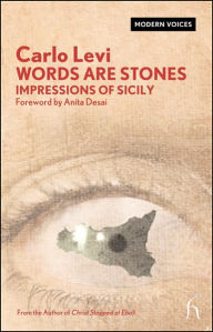 Title: Words are Stones: Impressions of Sicily, Author: Carlo Levi