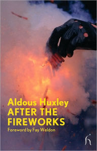 Title: After the Fireworks, Author: Aldous Huxley