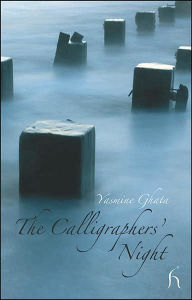 Title: Calligraphers' Night, Author: Yasmine Ghata