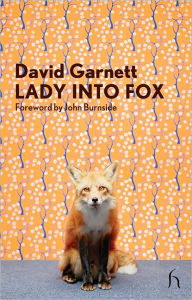 Title: Lady Into Fox, Author: David Garnett