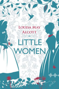 Title: Little Women, Author: Louisa May Alcott