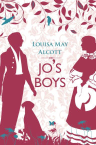 Title: Jo's Boys, Author: Louisa May Alcott